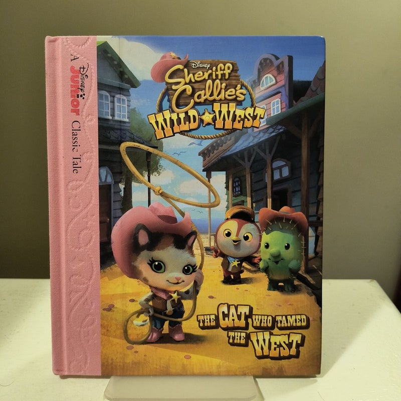 Sheriff Callie's Wild West the Cat Who Tamed the West