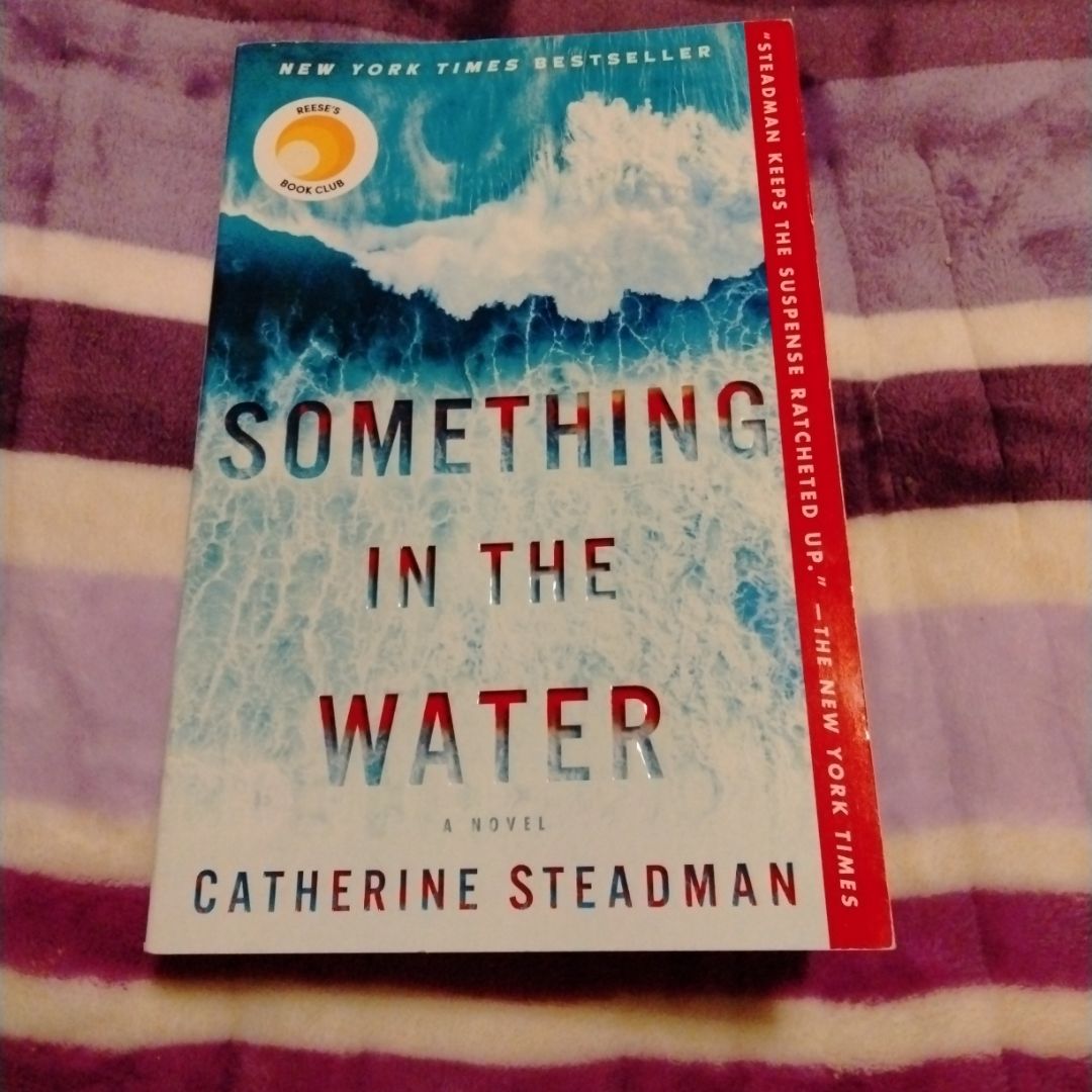 Something in the Water