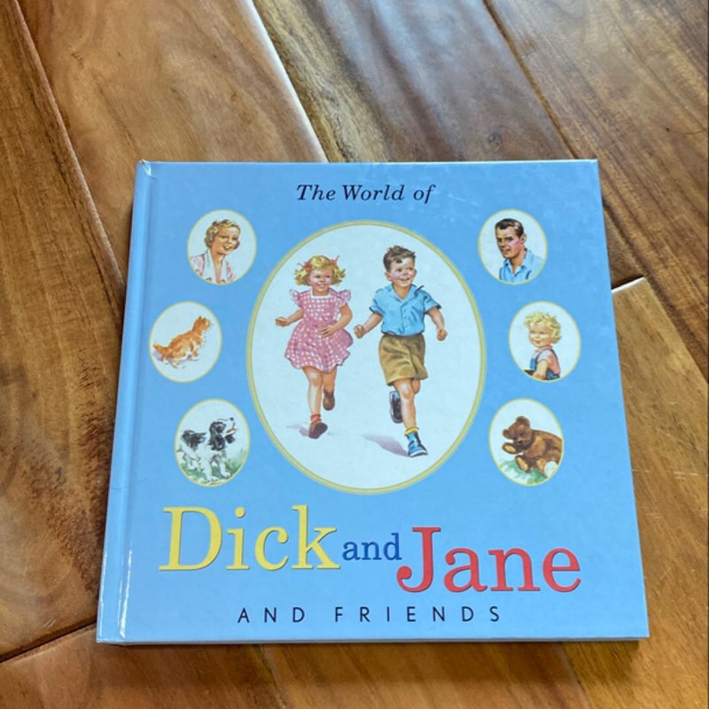 The World of Dick and Jane and Friends 