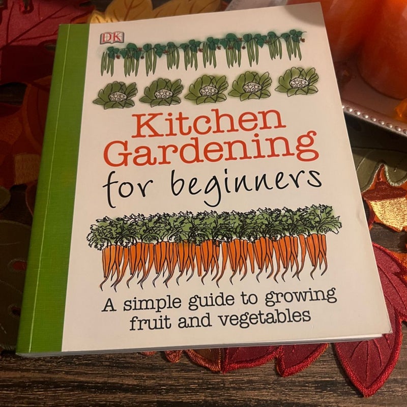 Kitchen Gardening for Beginners