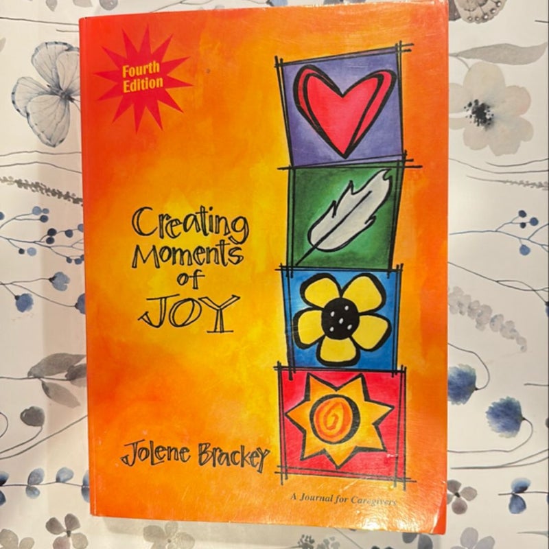 Creating Moments of Joy