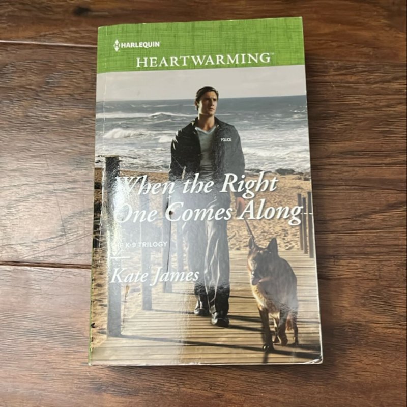 When the Right One Comes Along