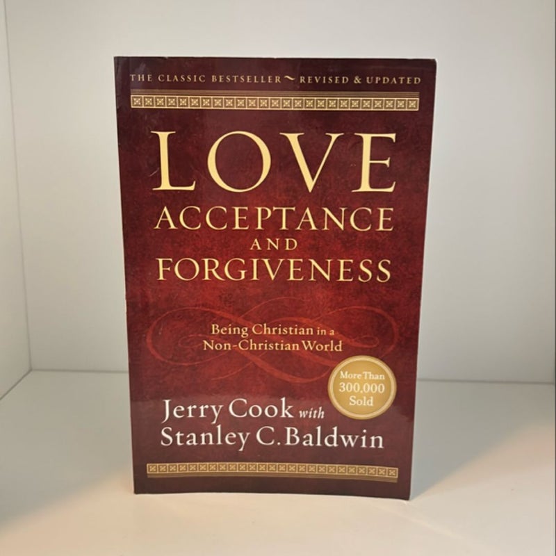 Love, Acceptance and Forgiveness