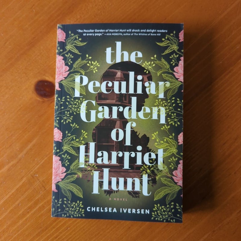 The Peculiar Garden of Harriet Hunt