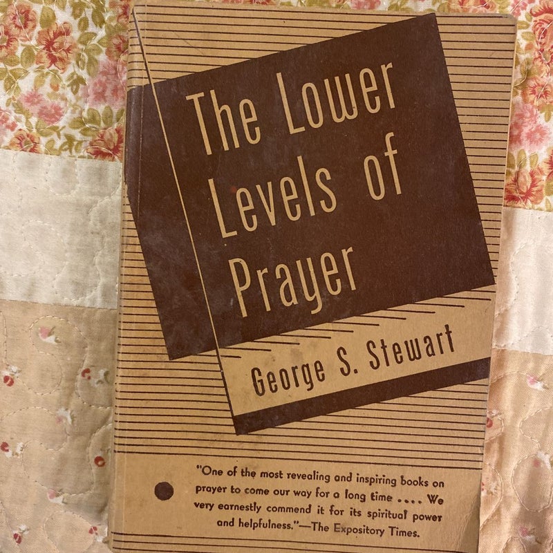 The Lower Levels of Prayer 