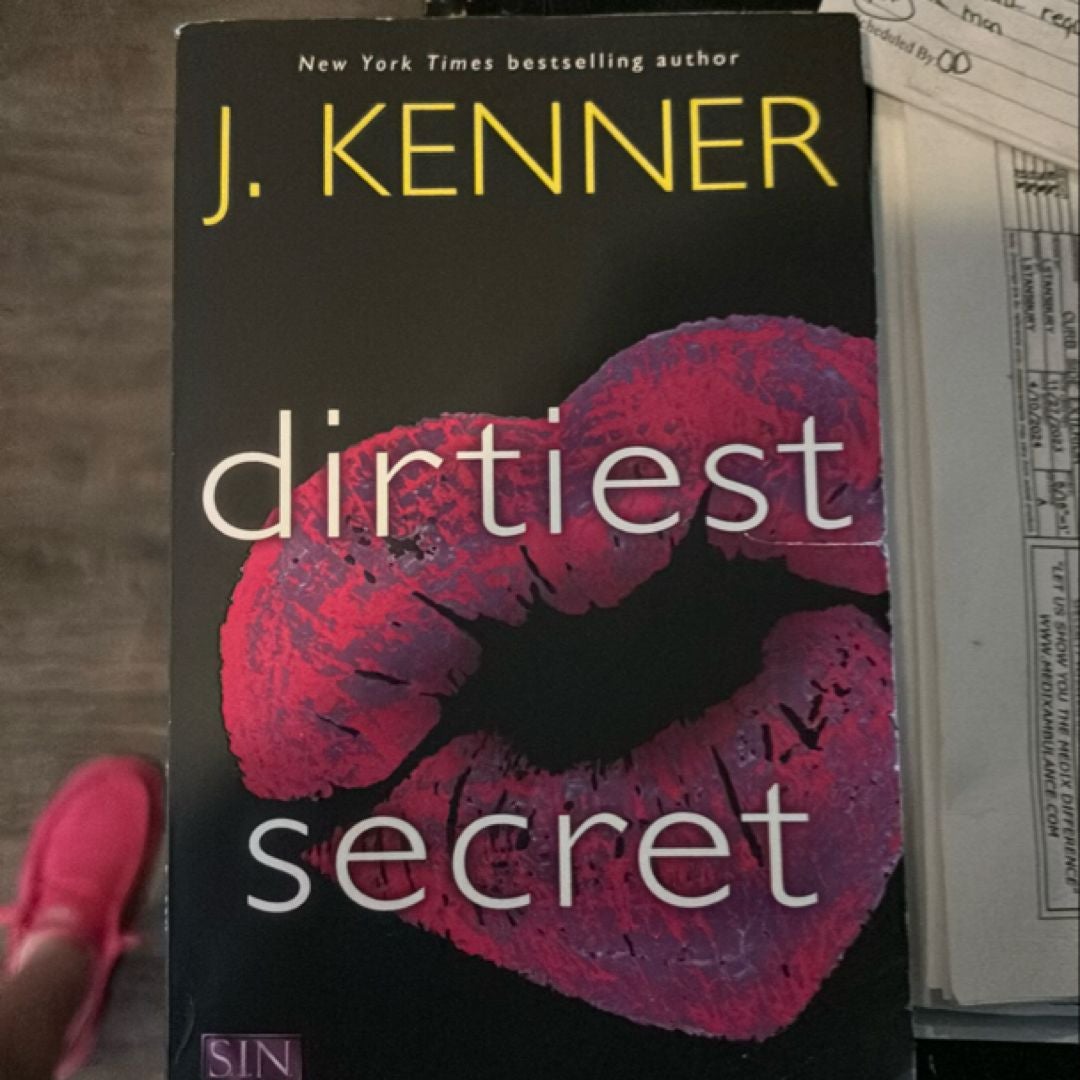 Dirtiest Secret by J. Kenner