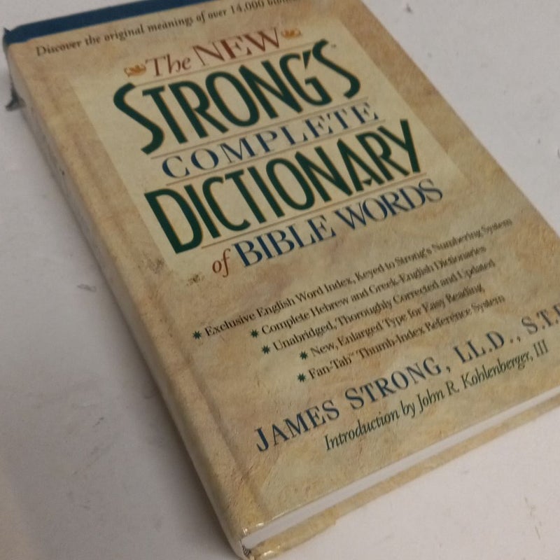 The New Strong's Complete Dictionary of Bible Words