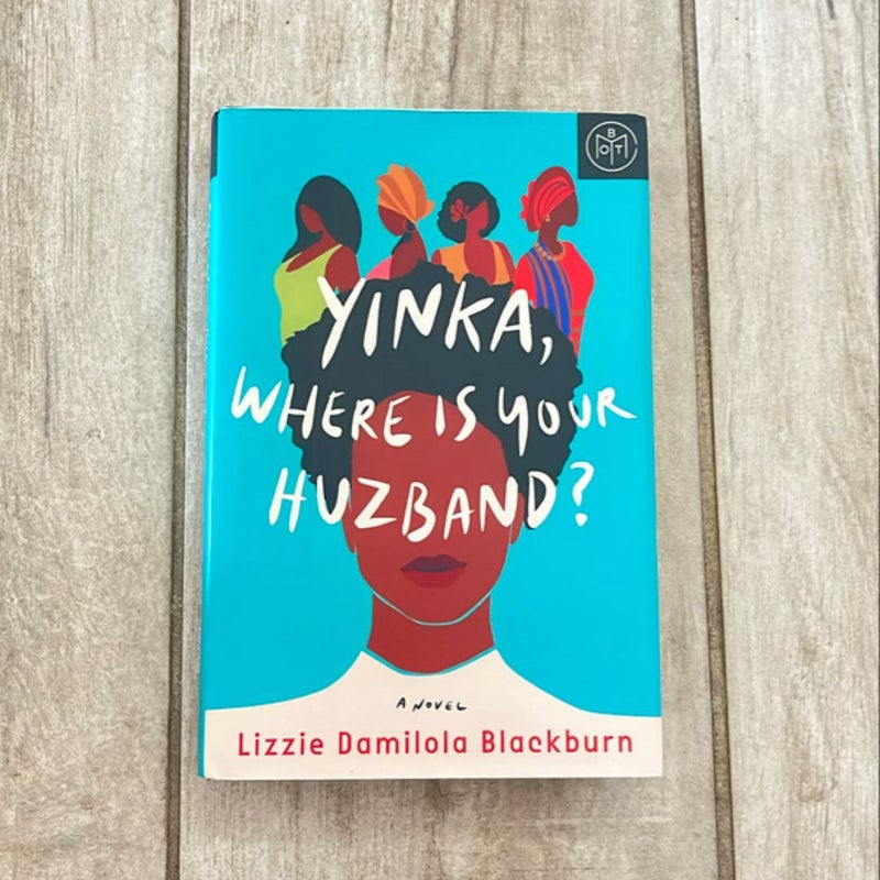 Yinka, Where Is Your Huzband?