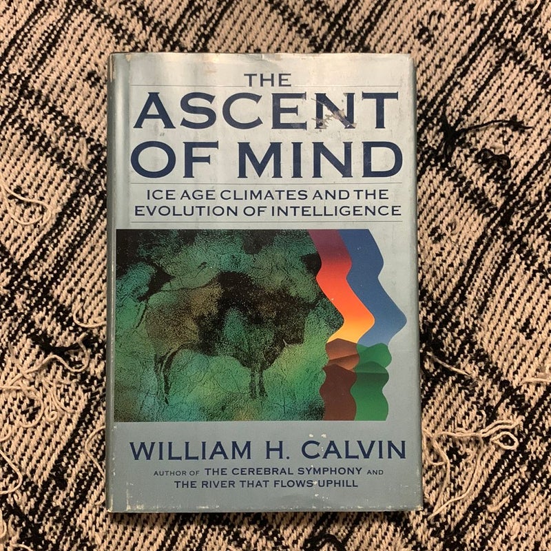 The Ascent of the Mind