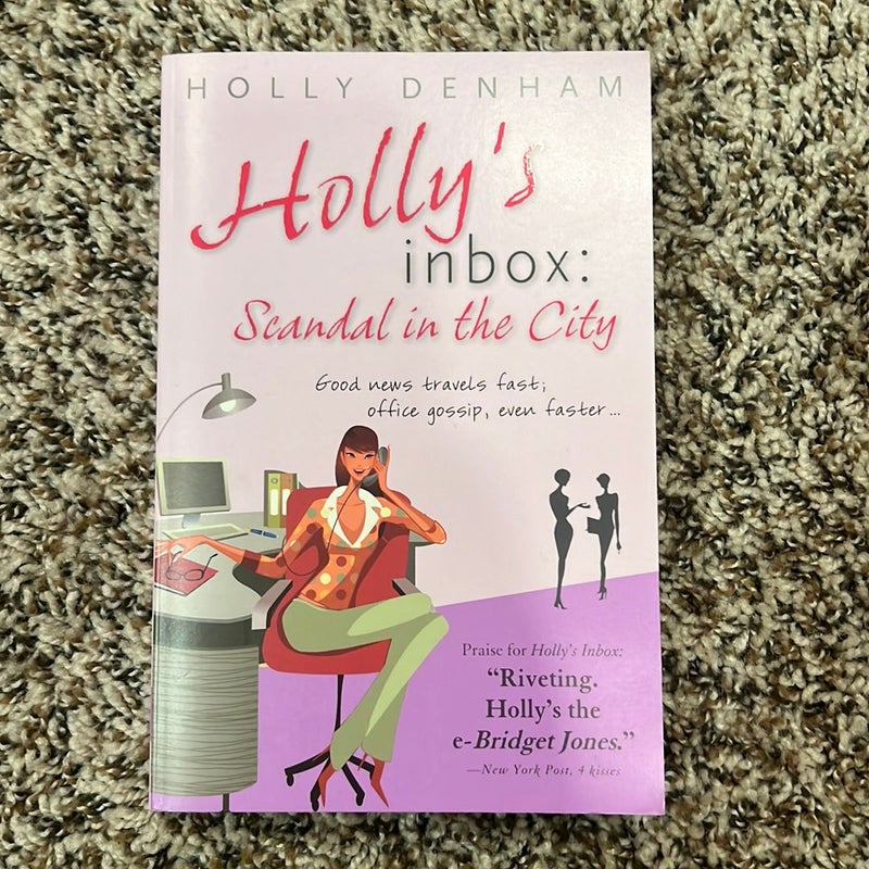 Hollys Inbox: Scandal in the City