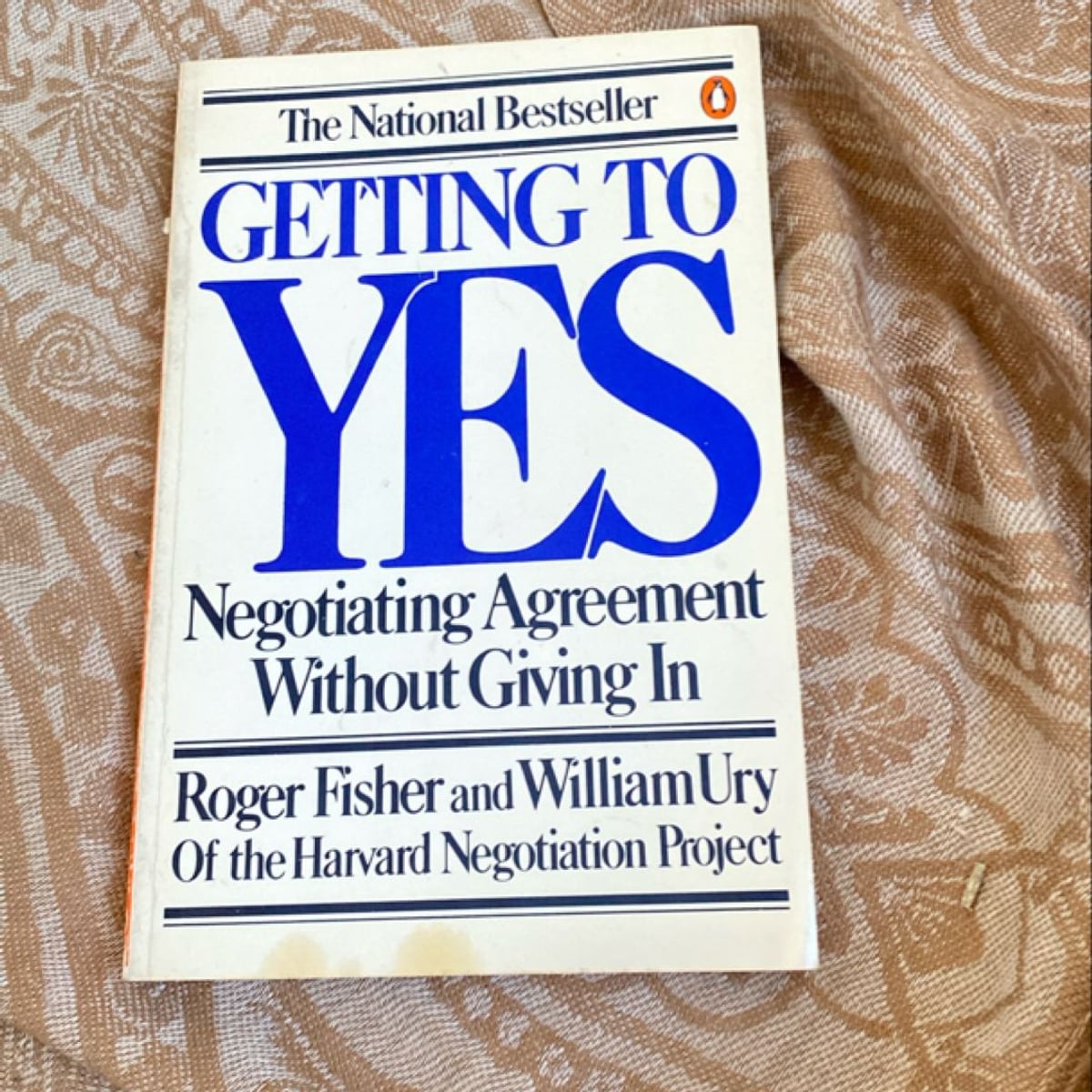 Getting to Yes by Roger Fisher, William Ury
