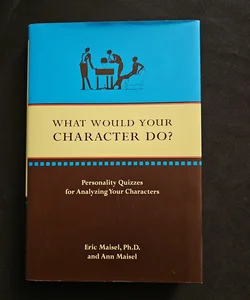 What Would Your Character Do?