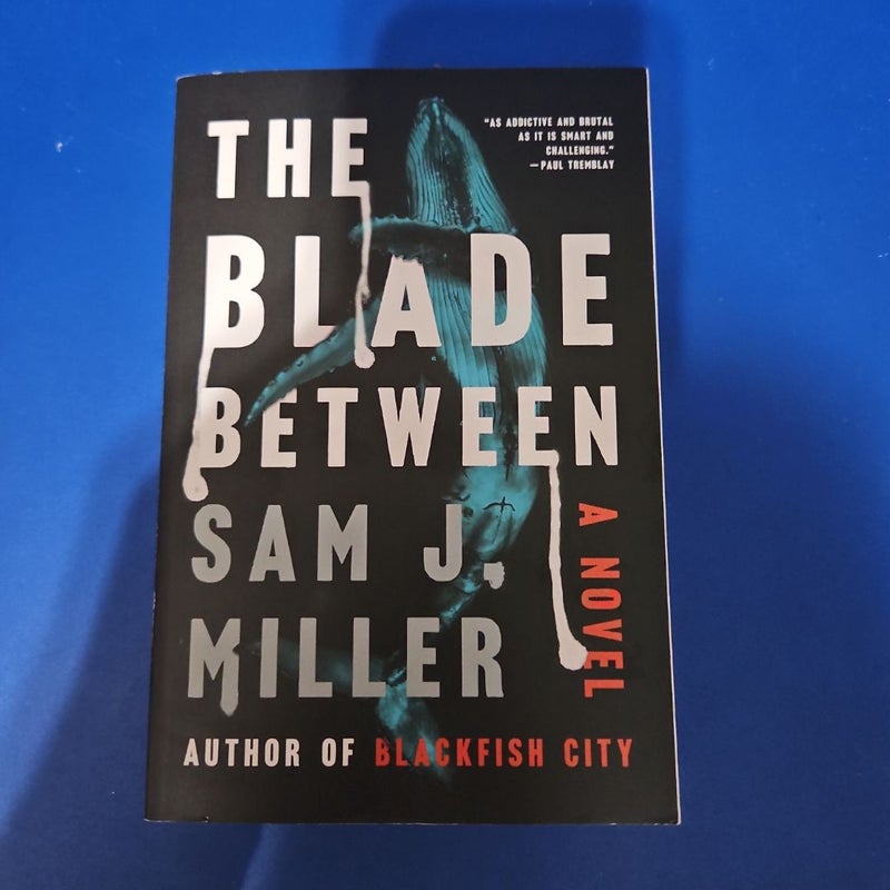 The Blade Between