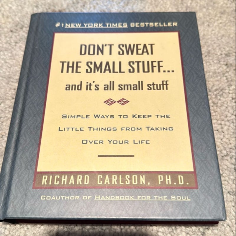 Don't Sweat the Small Stuff...