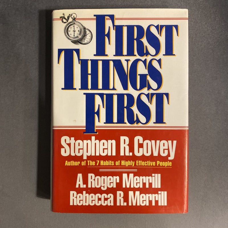 First Things First