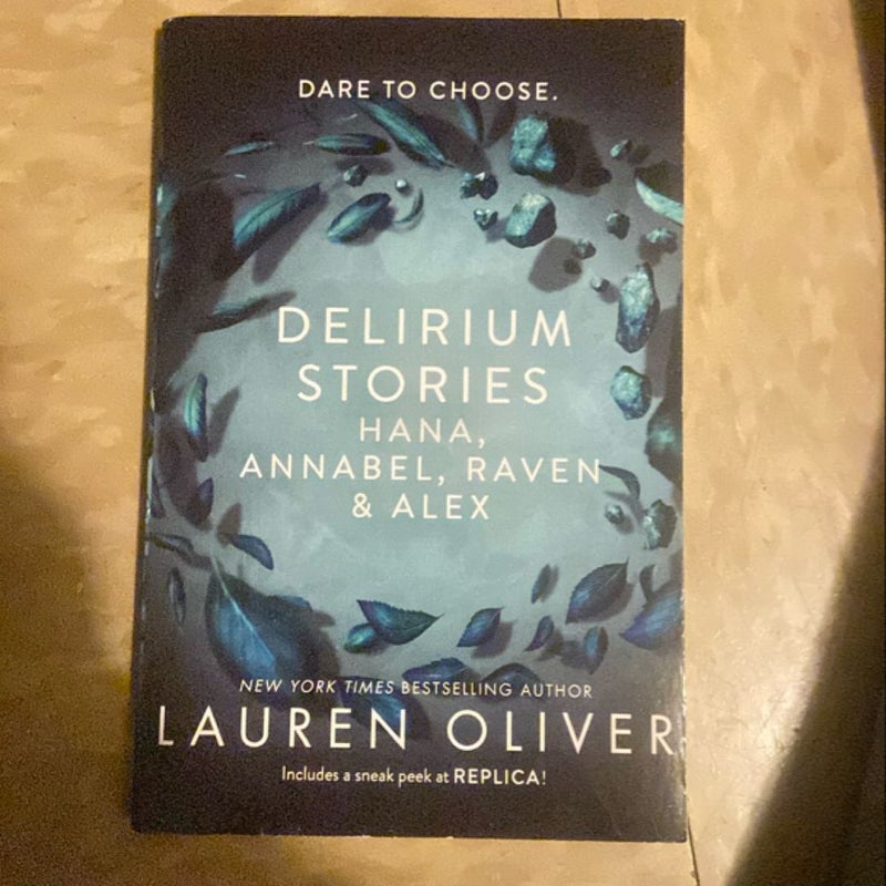 Delirium Stories: Hana, Annabel, Raven & Alex