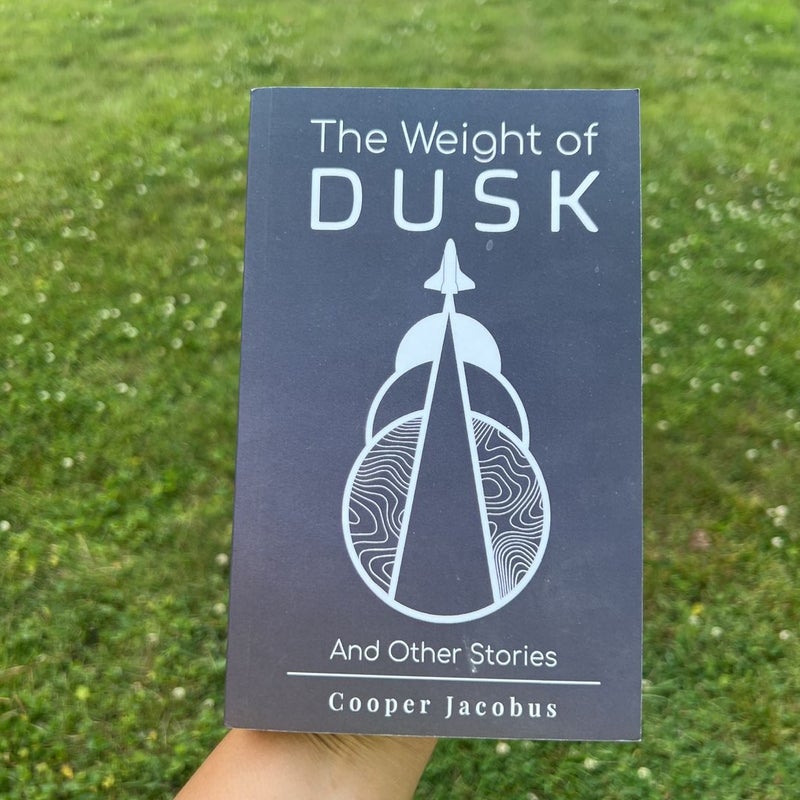 The Weight of Dusk And Other Stories 