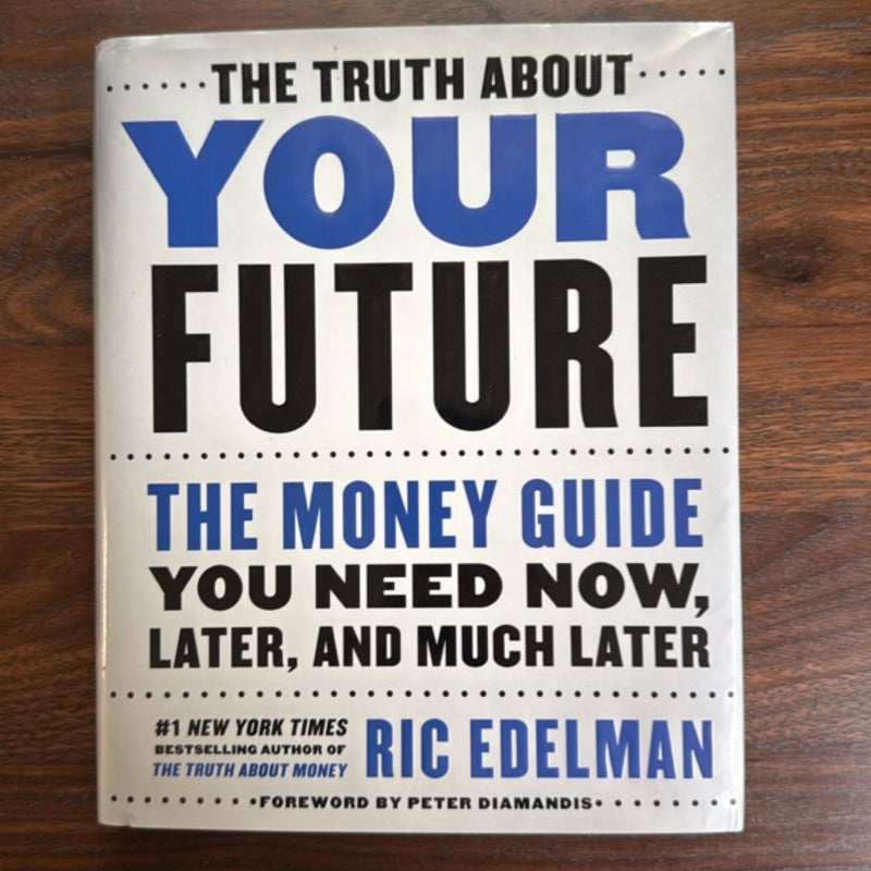 The Truth about Your Future