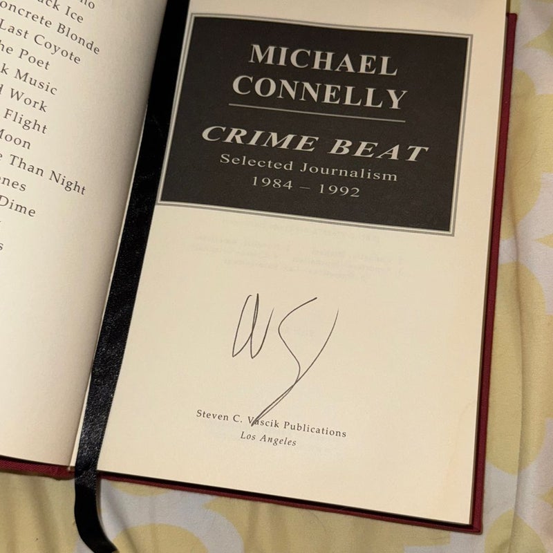 CRIME BEAT SELECTED JOURNALISM 1984 - 1992 SIGNED
