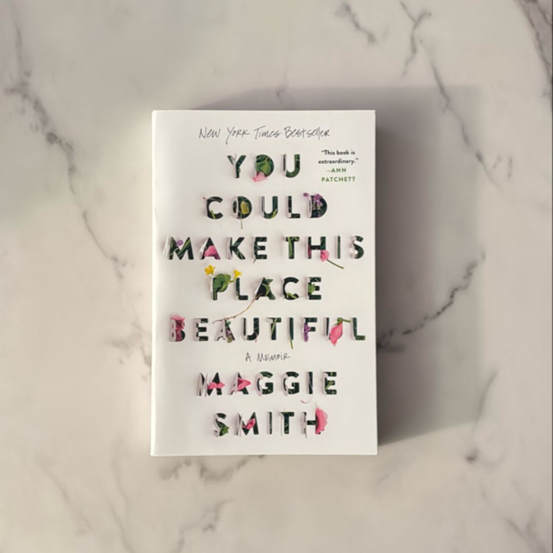 You Could Make This Place Beautiful