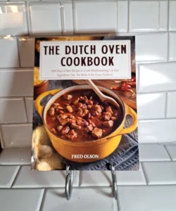 The Dutch Oven  Cookbook 
