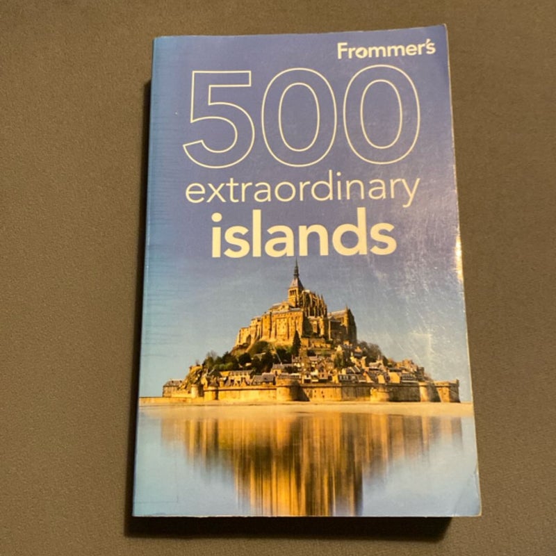 Frommer's 500 Extraordinary Islands