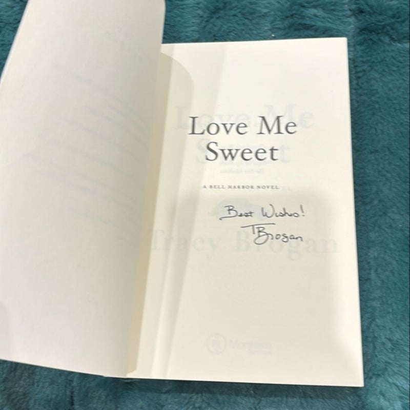 Love Me Sweet - SIGNED 