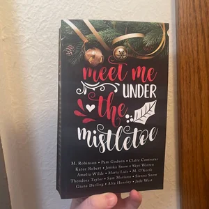 Meet Me under the Mistletoe