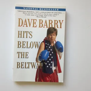 Dave Barry Hits below the Beltway