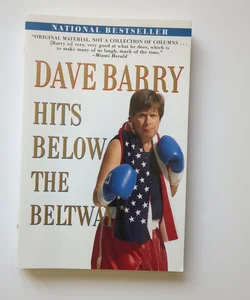 Dave Barry Hits below the Beltway