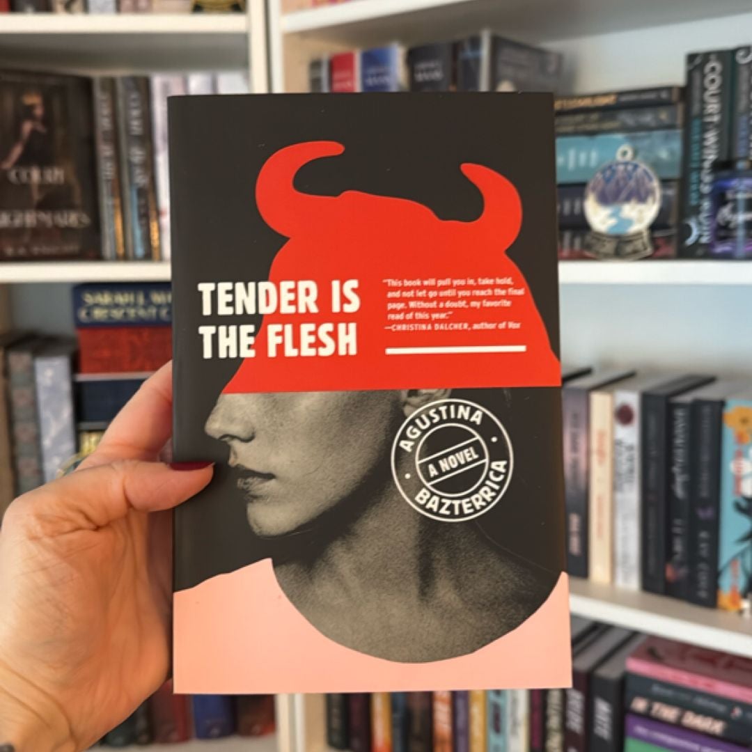 Tender Is the Flesh