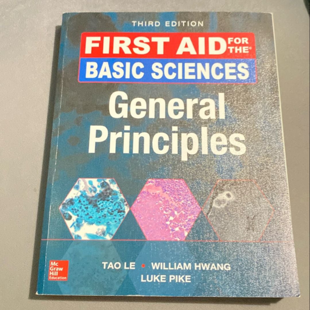 First Aid for the Basic Sciences: General Principles, Third Edition