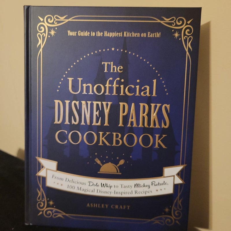 The Unofficial Disney Parks Cookbook