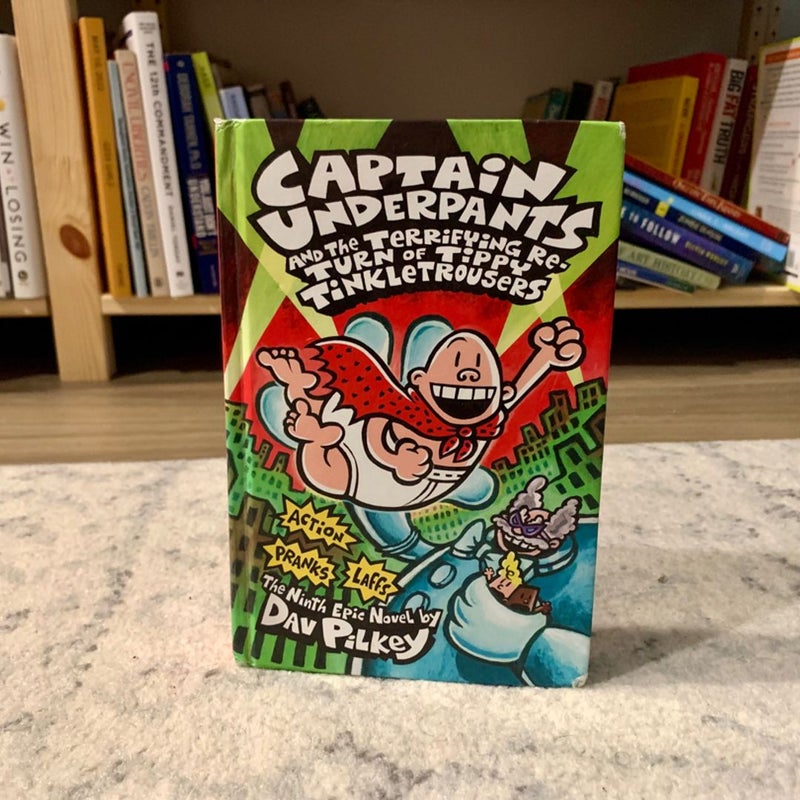 Captain Underpants and the Terrifying Return of Tippy Tinkletrousers by Dav  Pilkey, Hardcover