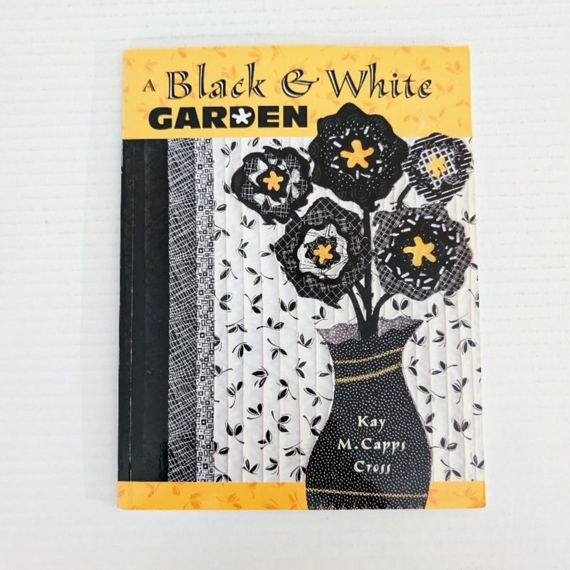 A Black and White Garden