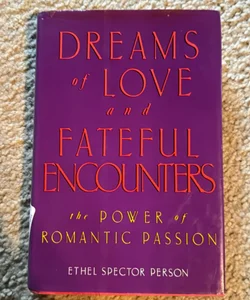 Dreams of Love and Fateful Encounters 