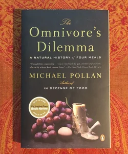 The Omnivore's Dilemma and In Defense Of Food