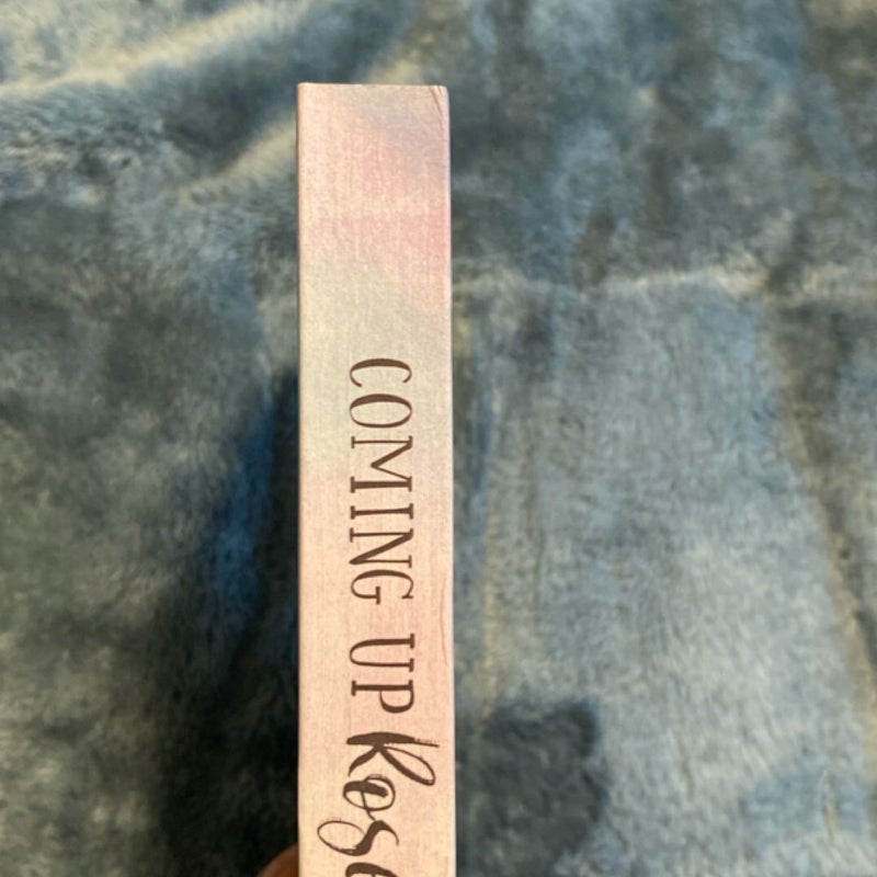 Coming up Roses