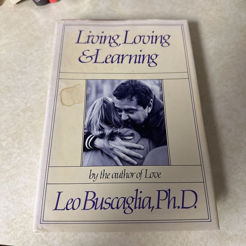 Living, Loving and Learning