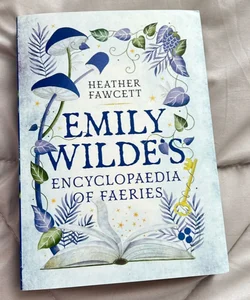 Emily Wilde’s Encyclopaedia of Faeries 