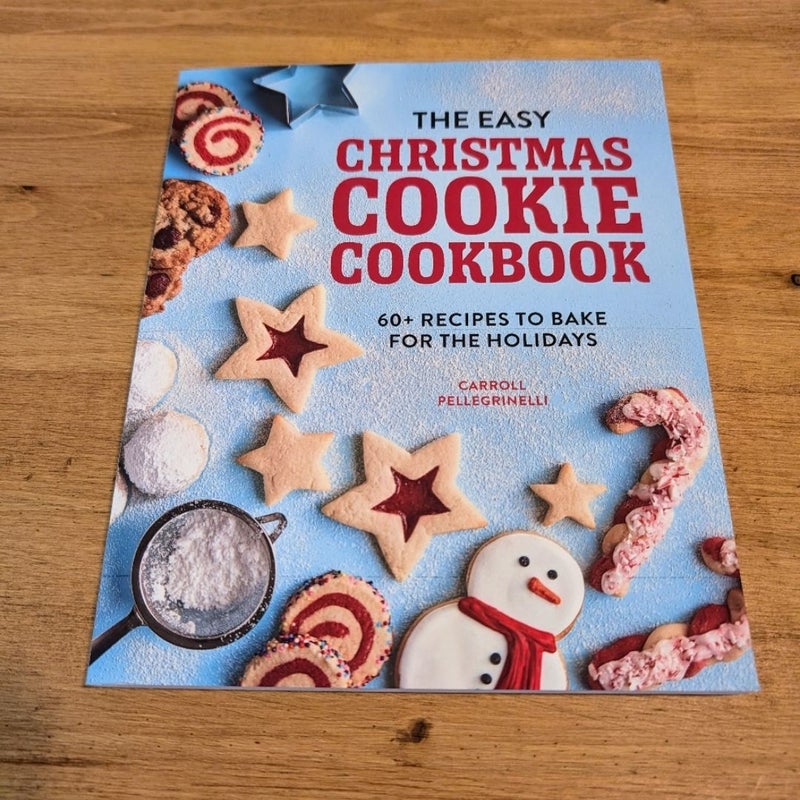 The Easy Christmas Cookie Cookbook