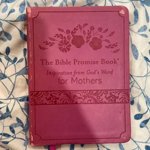 The Bible Promise Book: Inspiration from God's Word for Mothers