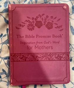 The Bible Promise Book: Inspiration from God's Word for Mothers
