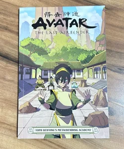 Avatar: the Last Airbender - Toph Beifong's Metalbending Academy