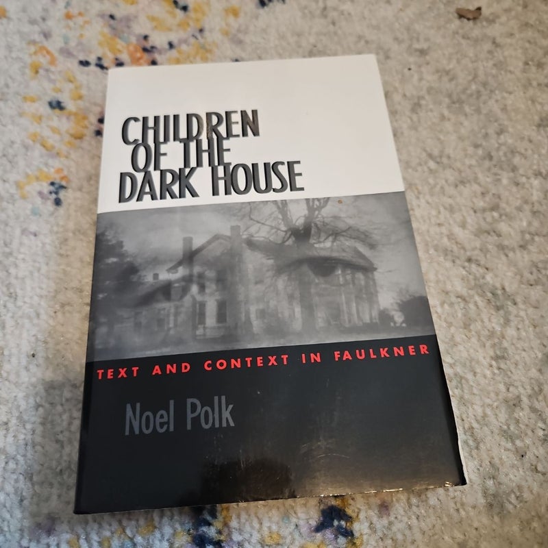 Children of the Dark House