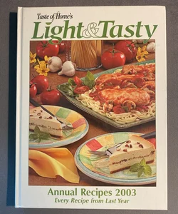 Taste of Home's Light and Tasty Annual Recipes 2003