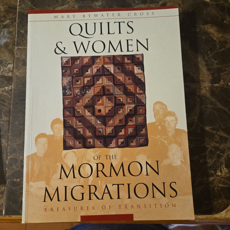 Quilts and Women of the Mormon Migrations