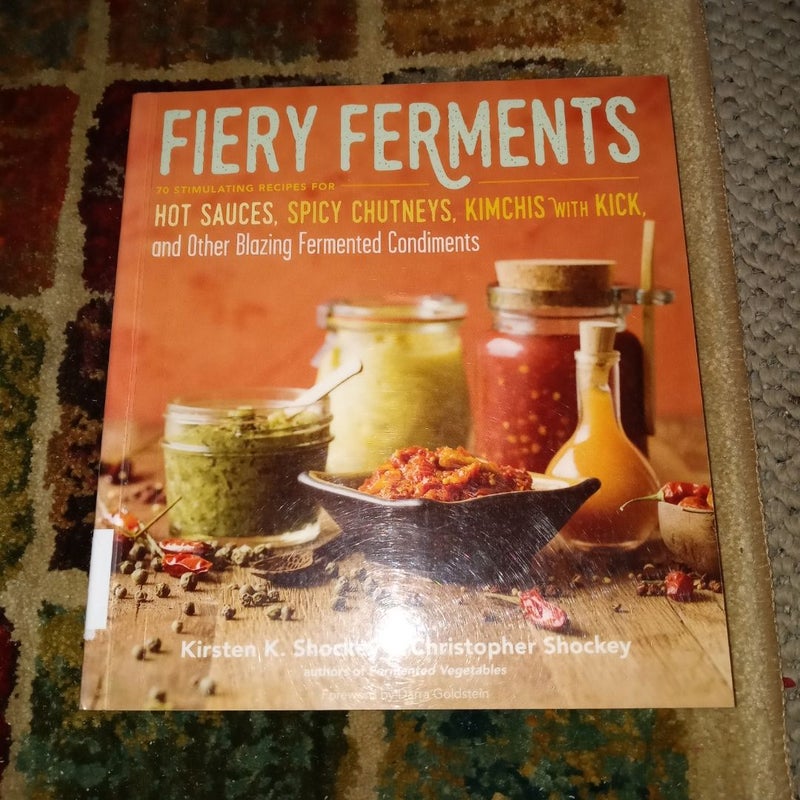 Fiery Ferments