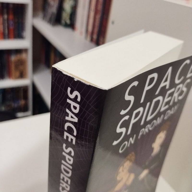 Space Spiders on Prom Day