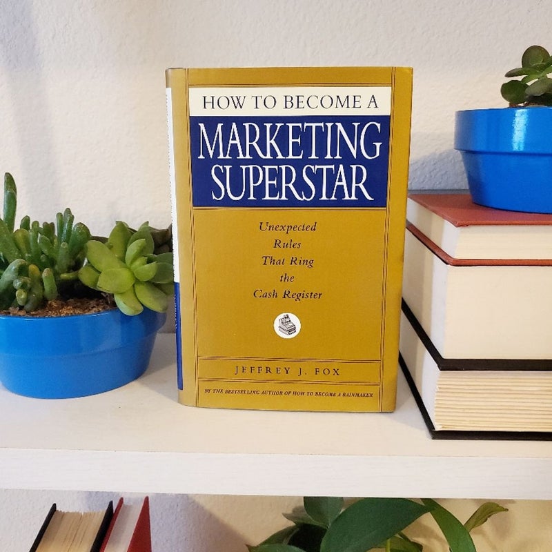 How to Become a Marketing Superstar